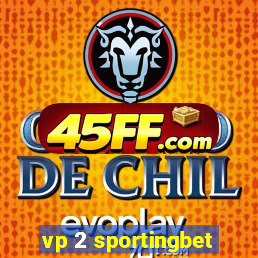 vp 2 sportingbet